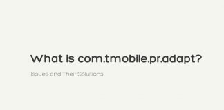 What is com.tmobile.pr.adapt? Issues and Their Solutions