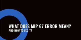 What Does MIP 67 Error Mean on Android? and How to Fix It?