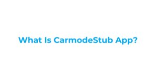 What Is CarmodeStub App