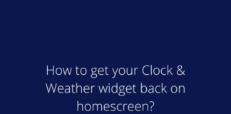 How to get your Clock & Weather widget back on homescreen?