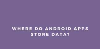 Where do Android Apps Store Data?