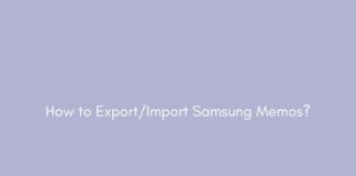 How to Export/Import Samsung Memos?