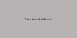 What Is Verizon Digital Secure?