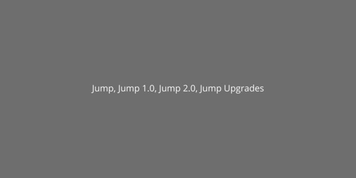Difference between Jump, Jump 1.0, Jump 2.0, Jump Upgrades, and Jump on Demand?