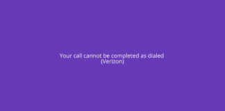 Your call cannot be completed as dialed (Verizon)