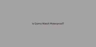 Is Gizmo Watch Waterproof? Can You Swim With It?