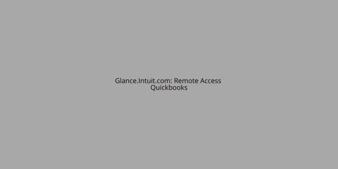 Glance.Intuit.com: Remote Access Quickbooks