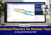 Top 5 Digital Workload Planners for Remote Teams to Stay Perfectly Synced